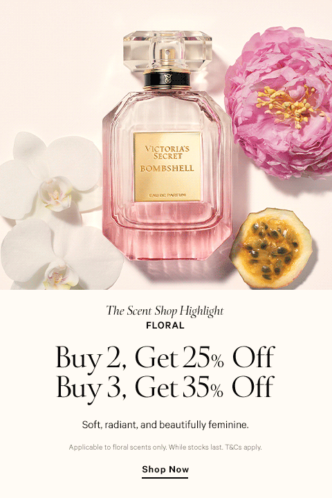  Floral Scent Buy 2 for 25%, 3 for 35%