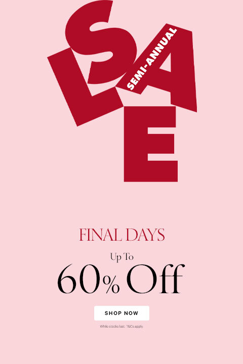 Semi Annual sale up to 60% Off